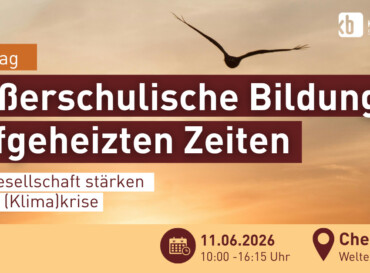 Fachtag: Außerschulische Bildung in aufgeheizten Zeiten | Zivilgesellschaft stärken in der (Klima-)Krise presentiert vom Kulturbüro Sachsen