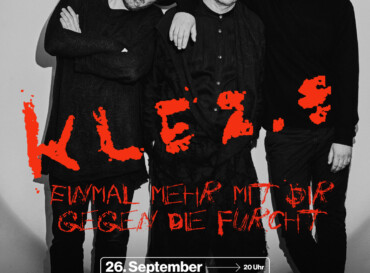 Klez.e »Einmal mehr mit Dir gegen die Furcht« Tour