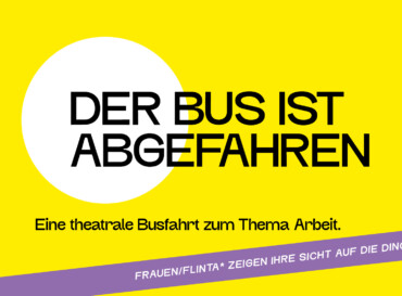 Der Bus ist abgefahren – Aufführung mit 1 Rollstuhlplatz
