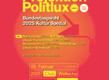 Projektion Politlux – Bundestagswahl 2025: Kultur Spezial