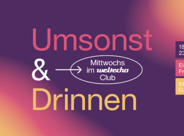 »Umsonst & Drinnen« – mittwochs im Club