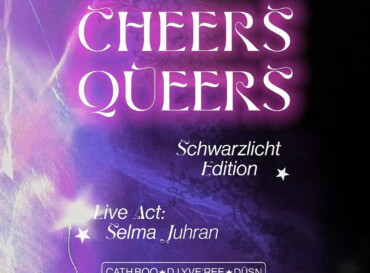 Cheers Queers – Schwarzlicht Edition