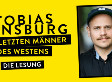 Tobias Ginsburg | DIE LETZEN MÄNNER DES WESTENS